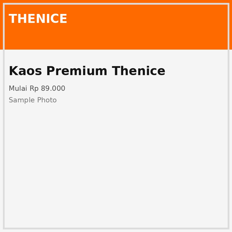 Kaos Premium Thenice